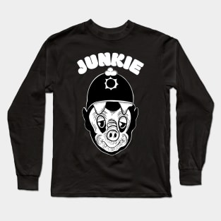 Junkie pig Long Sleeve T-Shirt